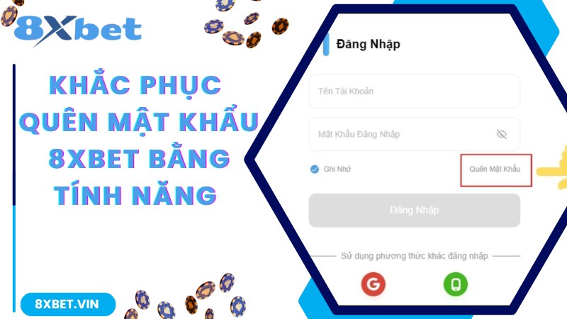 Hướng Dẫn Cách Khắc Phục Tình Trạng Quên Mật Khẩu 8Xbet 1 Khắc phục tình trạng quên mật khẩu 8Xbet bằng tính năng trên hệ thống